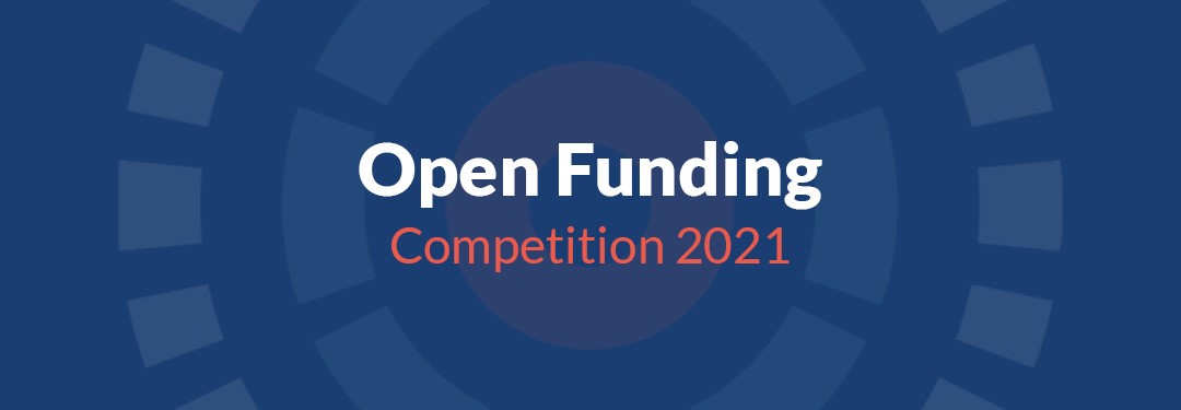 Open funding competition 2021